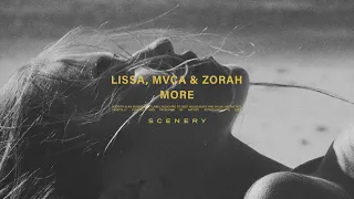 LissA, MVCA & Zorah - More | scenery.