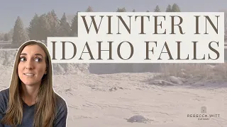 What to Know About Winter in Idaho Falls!