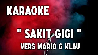 Karaoke Sakit Gigi - Meggy Z Versi Mario G Klau