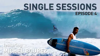 Single Sessions Ep. 4: Boss Up with Michel Bourez