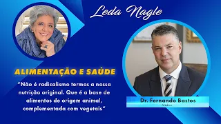 Carnes e Vegetais. A melhor alimentação segundo Dr. Fernando Bastos