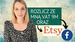 Jak rozliczać VAT 9M (vat europejski) z Etsy i Facebooka? - POKAZUJĘ od rejestracji po rozliczanie