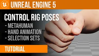 Animating MetaHuman Hands using Control Rig Poses in Unreal Engine 5