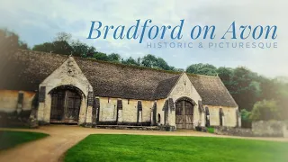Exploring the history & beauty of Bradford on Avon