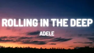 Adele - Rolling In The Deep (Lyrics)