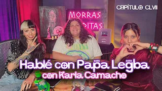 Cap . 157 Hablé con Papa Legba. Con: @KarlaCamacho