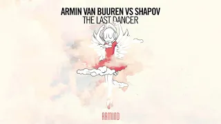 Armin van Buuren vs Shapov   The Last Dancer Extended Mix