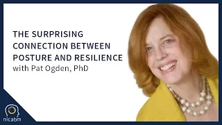 The Surprising Connection between Posture and Resilience with Pat Ogden