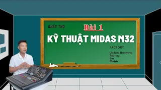 Midas M32 - Teach advanced techniques Lesson 1