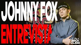 Johnny Fox (Entrevista) | El Vlog de BBOY CLASE