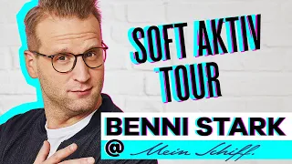 Benni Stark - Die “SOFT“ Aktiv Tour