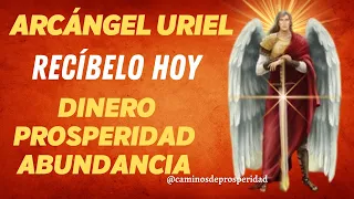 ARCÁNGEL URIEL CONCEDERÁ DINERO, ABUNDANCIA Y PROSPERIDAD A TODAS LAS ÁREAS DE TU VIDA #angel