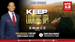 Divine Service 4/13/2024 - "Keep Looking Up!" -Pr. William Lee, Sr.