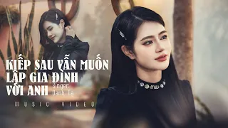 KIẾP SAU VẪN MUỐN LẬP GIA ĐÌNH VỚI ANH | OANH TẠ  | THIÊN TÚ