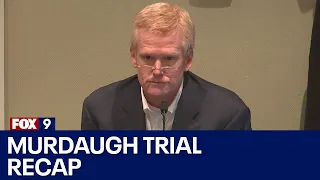 Murdaugh Murder Trial: Recap Video