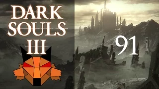 Let's Play Dark Souls 3 [PC/Blind/1080P/60FPS] Part 91 - Lonely Shrine