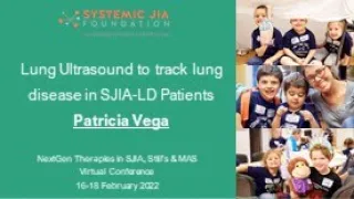 Lung Ultrasound to track lung disease in SJIA LD Patients - Patricia Vega