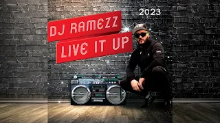 Dj Ramezz " Live It Up " 2023