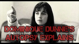 Dominique Dunne’s Autopsy Explained