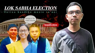 Lok sabha Election // MP // Kandike masie ra'ani // DamBen Bida