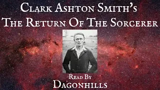 The Return Of The Sorcerer By Clark Ashton Smith