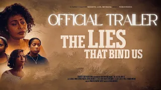 The Lies That Bind Us Trailer