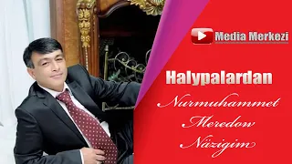 Nurmuhammmet Meredow (Nury Kasoy) - Nazigim