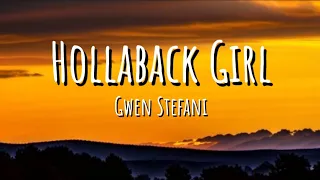 Gwen Stefani - Hollaback Girl (Lyrics)