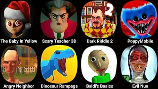 The Baby In Yellow,Scary Teacher 3D,Dark Riddle 2,Poppy Playtime Chapter 3,Angry Neighbor,Evil Nun