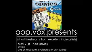 pop.vox.presents: Thee Spivies