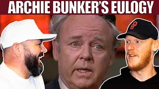 Archie Bunker's Eulogy - All in the Family REACTION | OFFICE BLOKES REACT!!