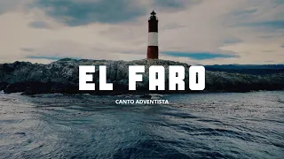 Canto adventista | El faro