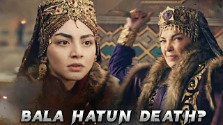 Bala Hatun Death? || Kurulus Osman Season 5 || @HarPalGeoOfficial