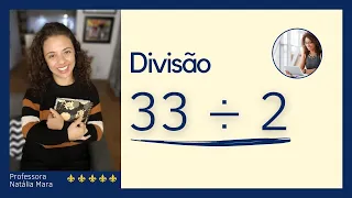 Exemplo de divisão resolvida - “33/2" "33:2" "Como dividir 33 por 2" "33 dividido por 2" “33÷2”