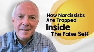 How Narcissists Are Trapped Inside The False Self