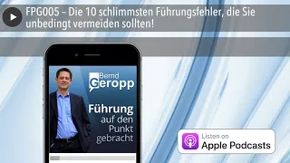 FPG005 – Die 10 schlimmsten Führungsfehler, die Sie unbedingt vermeiden sollten!