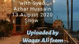 Rj Syed Azhar Hussain | 13 August 2020 Mast FM 103