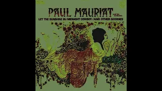 Paul Mauriat And His Orchestra - Let The Sunshine In Midnight Cowboy And Other Goodies