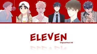 BL 웹툰 보이스캐스팅 - ELEVEN (MALE.VER 피치내림) (원곡 : IVE(아이브))