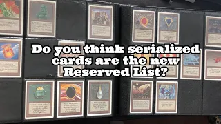 Are serialized Magic the Gathering cards the new Reserved List?