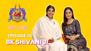 EP 13 Desi Vibes with Shehnaaz Gill | BK Shivani Ji
