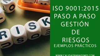 🆘GESTIÓN de RIESGOS en ISO 9001 versión 2015🆘APRENDE un método sencillo y eficaz