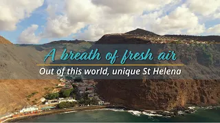 Out of this world, unique St Helena.