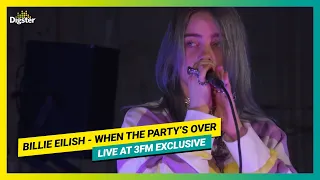 Billie Eilish - when the party's over | Live at 3FM Exclusive