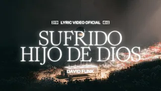 Sufrido Hijo De Dios (Son Of Suffering) - David Funk