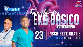 TRASNOCHON DE:   EKG BÁSICO - TALLER VIRTUAL      | GESCONS