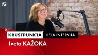 Lielā intervija: Iveta Kažoka | Krustpunktā