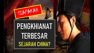 Siapakah penghianat terbesar sepanjang sejarah China