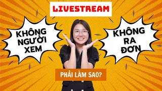 4 Sai lầm Nghiêm Trọng khiến Livestream của bạn thất bại | Nga Đặng