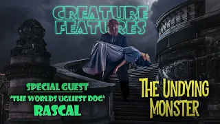 Rascal The Ugly Dog & The Undying Monster
